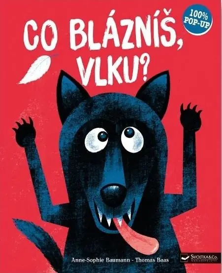 Jen Po Omezenou Doba Co blázníš, vlku?