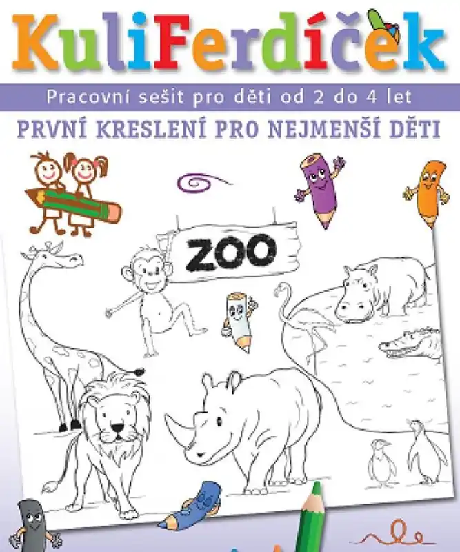 Sezónní Sleva KuliFerdíček První kreslení pro nejmenší děti - Pracovní sešit pro nejmenší děti od 2 do 4 lel