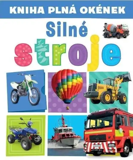 Originální Kniha plná okének Silné stroje