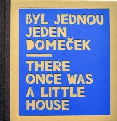 Nakupujte Hned Byl jednou jeden domeček / There once was a little house