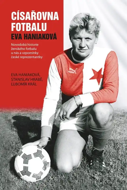 Hit Sezóny Císařovna fotbalu - Novodobá historie ženského fotbalu u nás a vzpomínky české reprezentantky
