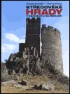 Poslední Šance Středověké hrady v Čechách a na Moravě