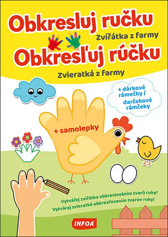 Obkresluj ručku - Zvířátka z farmy / Obkresľuj rúčku - Zvieratká z farmy + samolepky Hit Sezóny