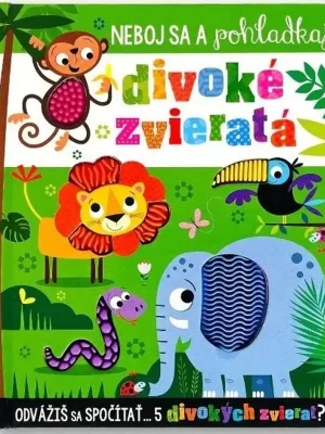 Neboj sa a pohladkaj divoké zvieratá Omezená Nabídka