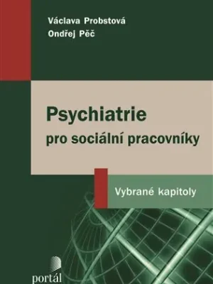 Bezpečná Platba Psychiatrie pro sociální pracovníky: Vybrané kapitoly