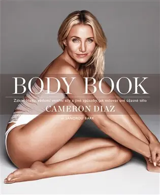 Body Book: Zákon hladu, vědomí vnitřní síly a jiné způsoby, jak milovat své tělo Finální Výprodej
