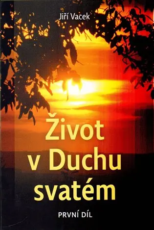 Život v Duchu svatém: 1. díl Koupit Online