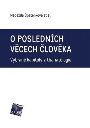 Super Cena O posledních věcech člověka: Vybrané kapitoly z thanatologie