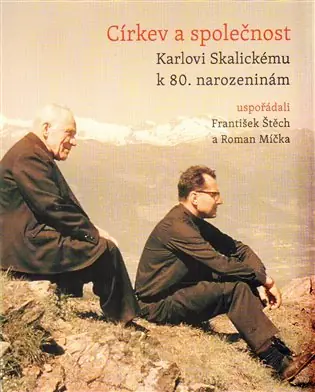 Nová Kolekce Církev a společnost: Karlovi Skalickému k 80. narozeninám