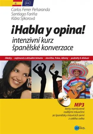 Novinka Habla y opina! Intenzivní kurz španělské konverzace