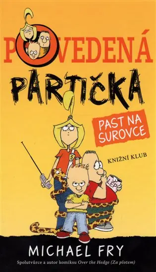 Novinka Povedená partička: Past na surovce