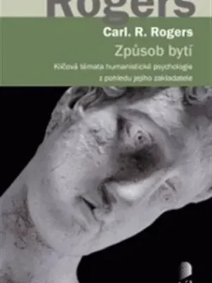 Způsob bytí: Klíčová témata humanistické psychologie z pohledu jejího zakladatele Ihned K Objednání
