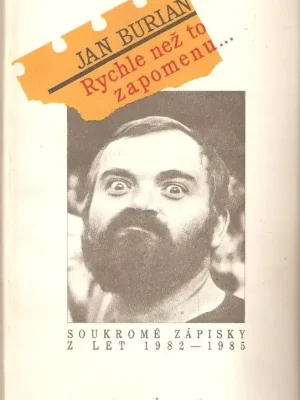 Finální Výprodej Rychle než to zapomenu- : soukromé zápisky z let 1982-1985