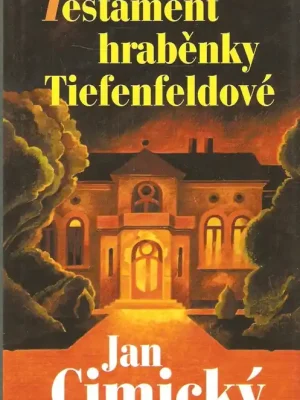 Testament hraběnky Tiefenfeldové Tovární Cena