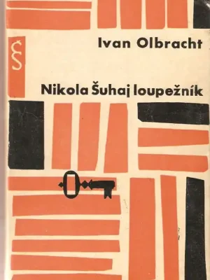 Nikola Šuhaj loupežník Autentický