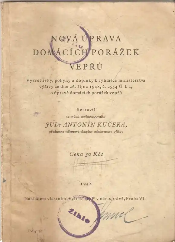 Nová úprava domácích porážek vepřů : Vysvětlivky, pokyny a doplňky k vyhlášce ministerstva výživy ze dne 26. října 1948, č. 2554 Ú.l. I, o úpravě domácích porážek vepřů Akční Cena