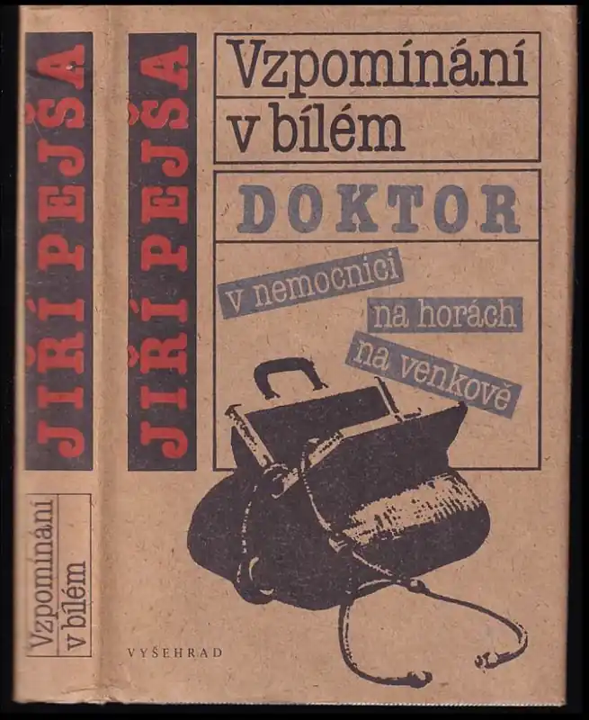 Vzpomínání v bílém : doktor v nemocnici, na horách, na venkově Top Prodej
