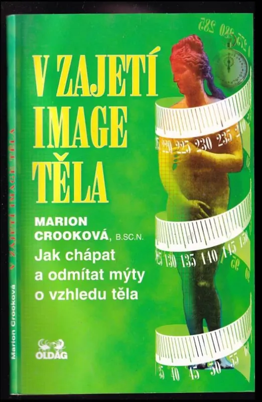 Ihned K Objednání V zajetí image těla : jak chápat a odmítat mýty o vzhledu těla
