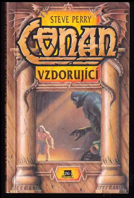 Conan vzdorující Must-Have