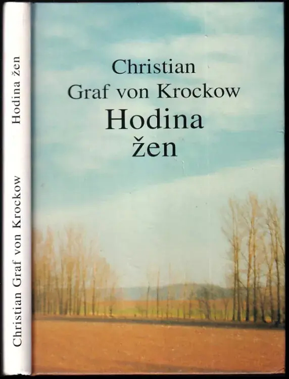 Hodina žen : zpráva z Pomořan z let 1944 až 1947 : podle vyprávění Libuše Fritz-Krockowové Doprava Zdarma