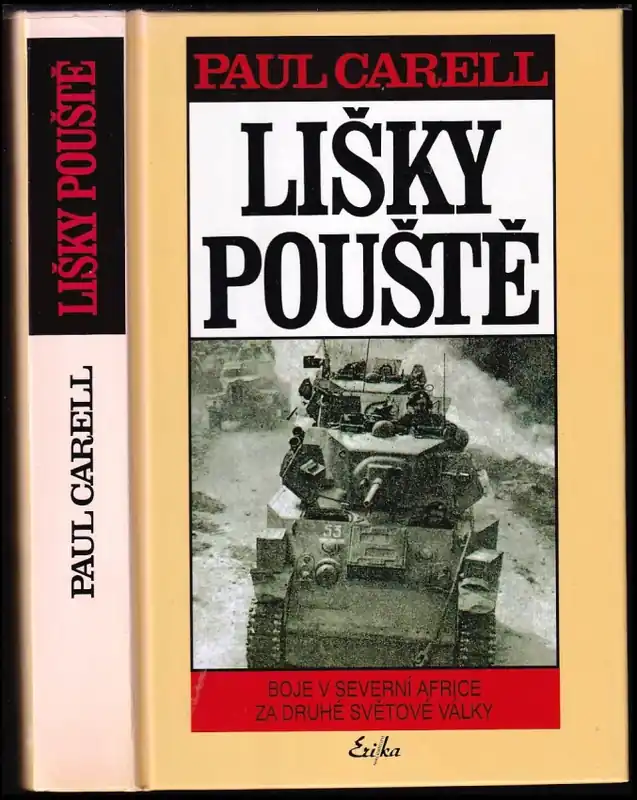 Lišky pouště : boje v severní Africe za druhé světové války Nová Kolekce