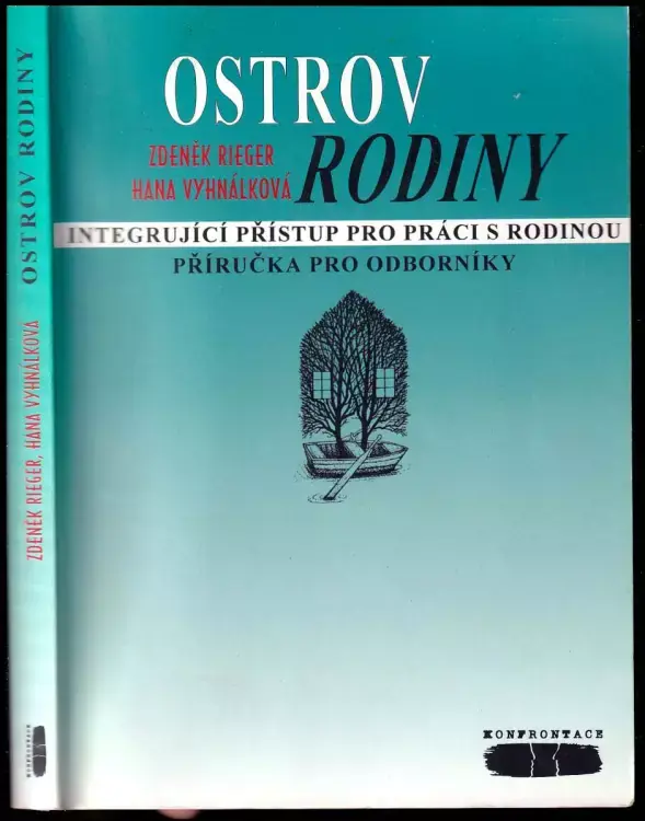 Ostrov rodiny : integrující přístup pro práci s rodinou : příručka pro odborníky Cenově Výhodný