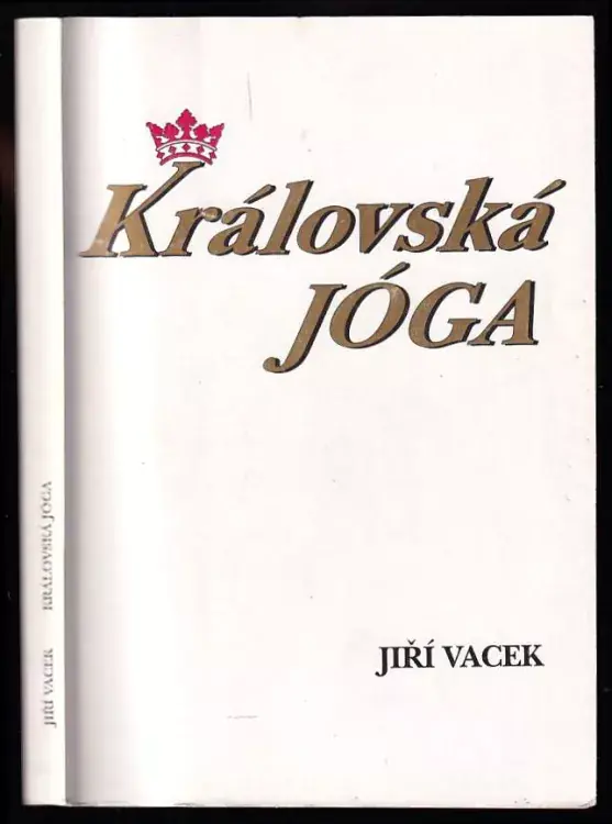 Nejprodávanější Královská jóga : hatha jóga, rádža jóga, guru jóga