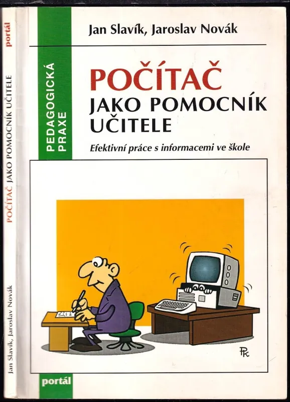Počítač jako pomocník učitele : efektivní práce s informacemi ve škole Akční Cena