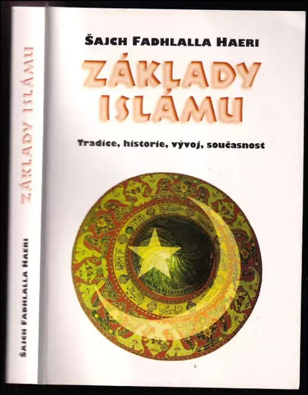 Základy islámu : tradice, historie, vývoj, současnost Hit Sezóny