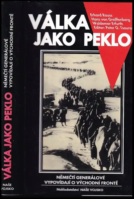 Akční Nabídka Válka jako peklo : němečtí generálové vypovídají o východní frontě
